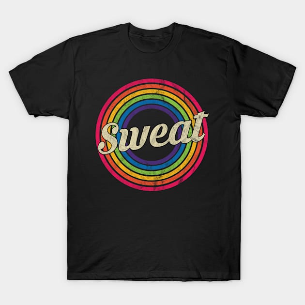 Sweat - Retro Rainbow Faded-Style T-Shirt by MaydenArt